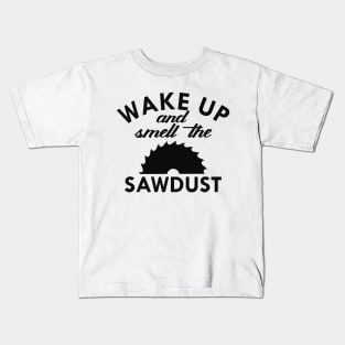 Lumberjack - Wake up and smell the sawdust Kids T-Shirt